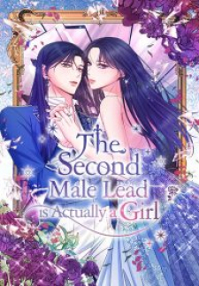 The Second Male Lead Is Actually A Girl